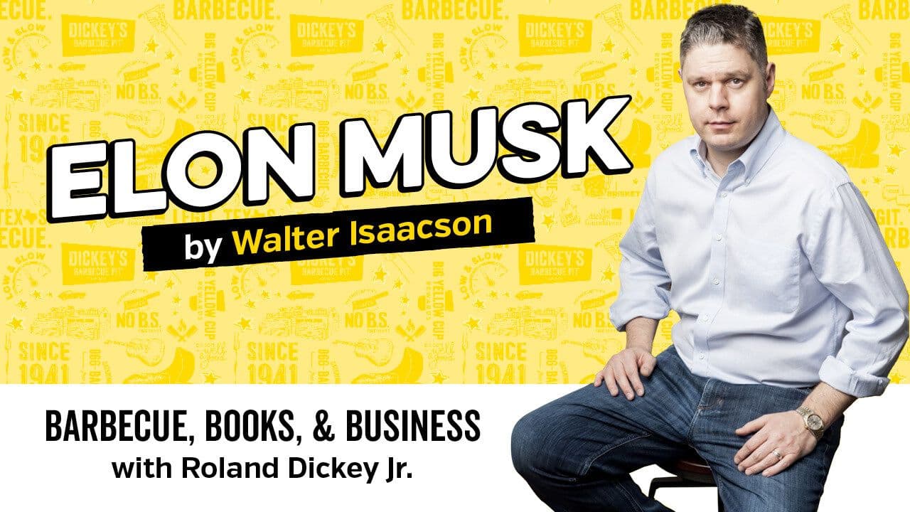 Barbecue, Books & Business: Elon Musk by Walter Isaacson