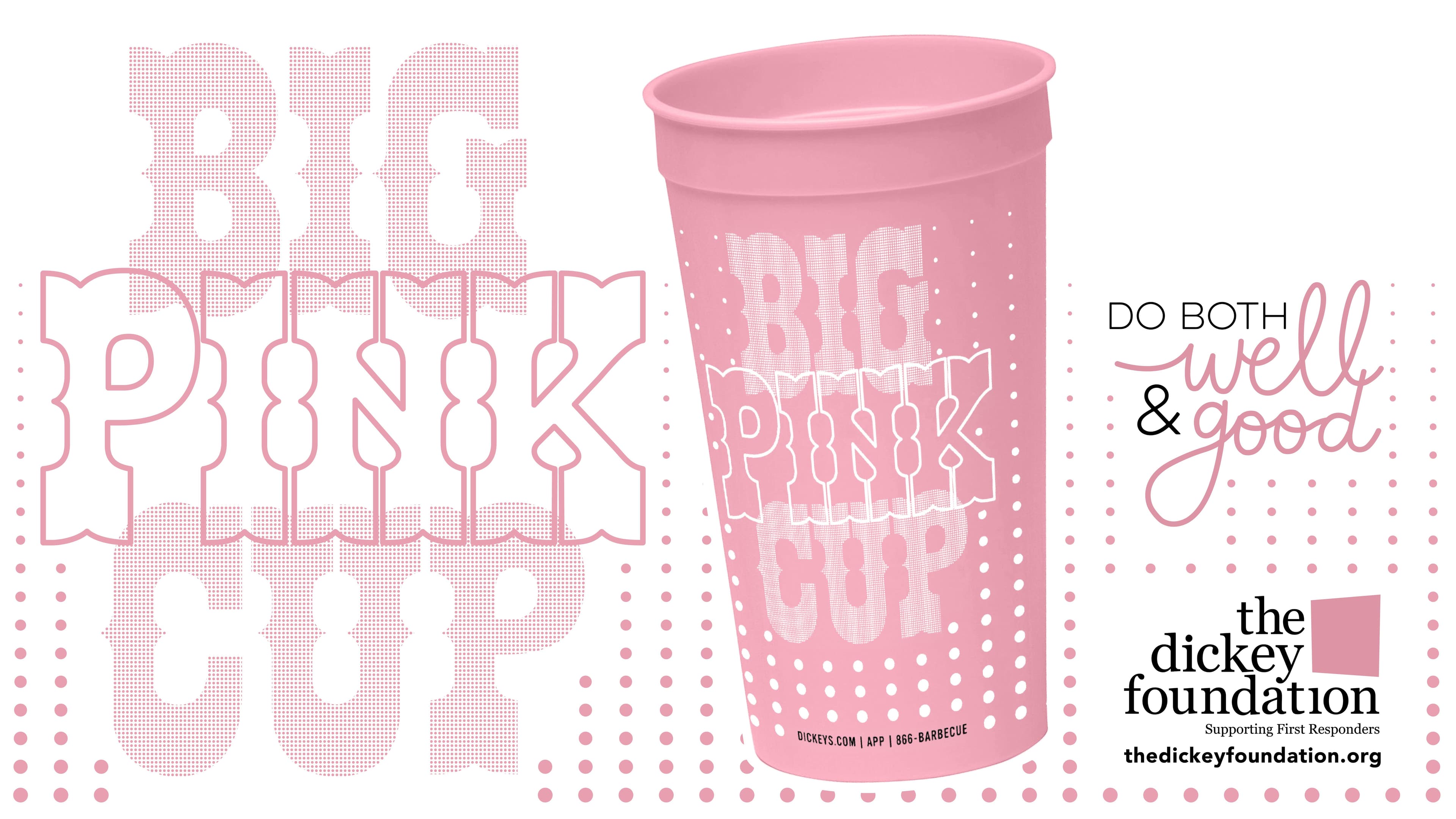 Dickey’s Big Pink Cup Supports First Responders & Awareness