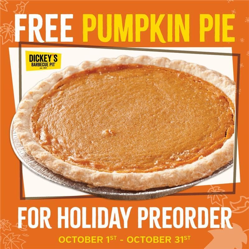 Free Pumpkin Pie at Dickey’s with Holiday Pre-Order