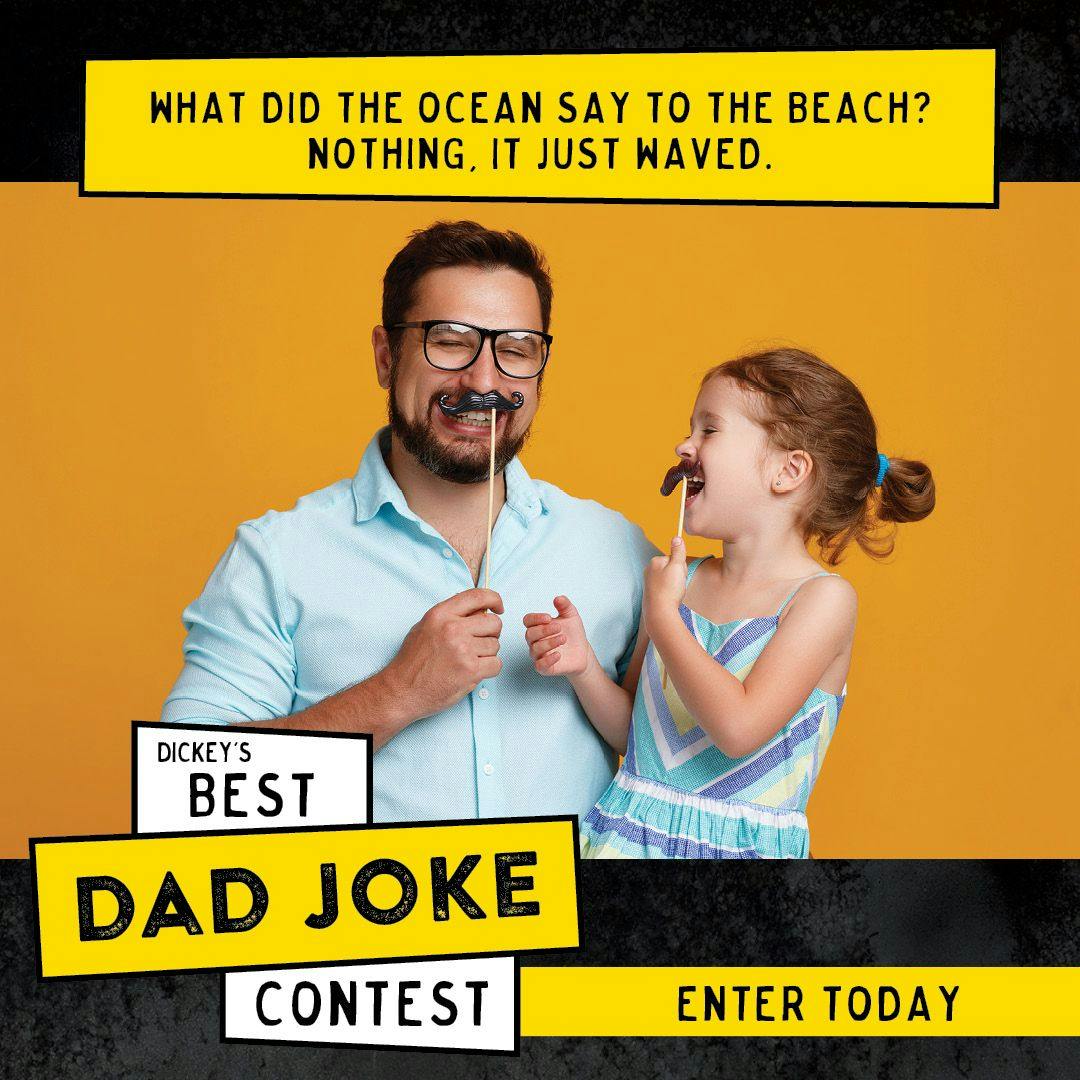Dickey’s Barbecue Pit Hosts Best Dad Joke Contest  in Celebration of Father’s Day