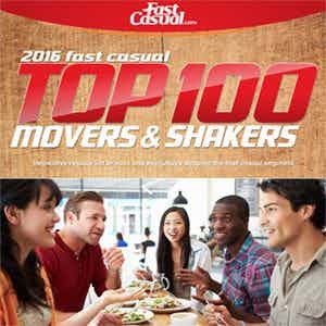 #1 Fast Casual Top 100 Movers & Shakers